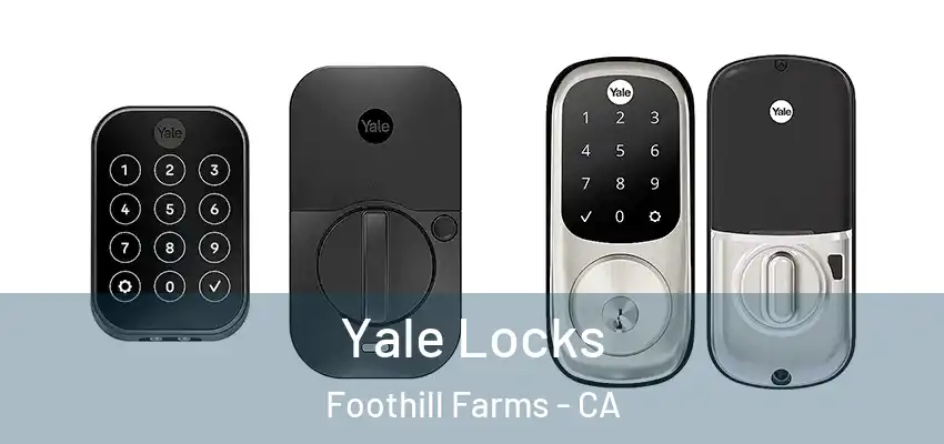  Yale Locks Foothill Farms - CA